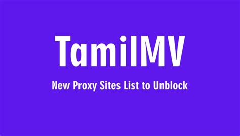 tamilmv new proxy|TamilMV Proxy Sites List (Dec 2024) to Unblock。